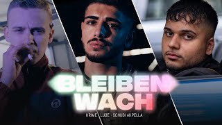 Krime x Luqe x Schubi AKpella  BLEIBEN WACH prod von CAZ Official Video [upl. by Alita155]