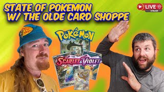 The State of Pokemon Talk wTheOldeCardShoppe [upl. by Aleka]