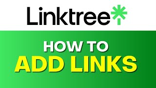 How To Add Links in Linktree  Add and Organize Links  Linktree Tutorial [upl. by Joachim711]