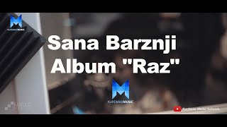 Sana Barzanje  Raz Album  Teaser part 1 Kurdmax Music [upl. by Mharba483]