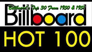 Billboards Top 30 Songs Of 1950 amp 1951 [upl. by Kee]