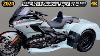 The Best King of Comfortable Touring is Now Even Better The 2024 Honda Gold Wing Trike Bike [upl. by Annayar]