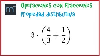 Operación con fracciones  Propiedad distributiva [upl. by Zebapda]