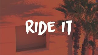 Regard  Ride It Lyrics [upl. by Bobina860]