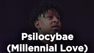 Childish Gambino 21 Savage Ink Kadhja Bonet  Psilocybae Millennial Love 1 hour straight [upl. by Hapte396]