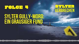 Sylter GullyMord Ein grausiger Fund [upl. by Aiclef453]