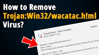 How to get rid of TrojanWin32wacatachml Virus  Step to Step Tutorial [upl. by Sidwel]