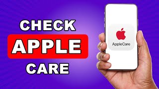 How Do I Know If I Have AppleCare Plus  How To See If You Have AppleCare On iPhone [upl. by Aerdnas]