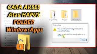 Cara Akses Atau Hapus Folder WindowsApps di Windows 1011 [upl. by Nagem698]