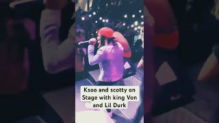 Ksso and scotty on stage with Von and Durk 🔥otf lildurk rap rapper [upl. by Nelle728]