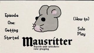 Mausritter How to amp Solo Play Ep 1 [upl. by Zoha]