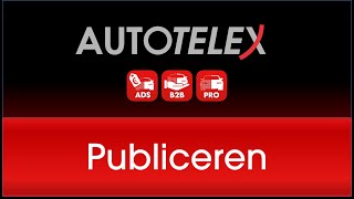 Autotelex Adverteren  Het adverteren van voertuigen [upl. by Hen252]