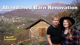 We bought an ABANDONED BARN in Italy 7 MONTH RENOVATION TIMELAPSE restoring Old Stone House [upl. by Airetahs]