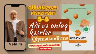 58 sinif Riyaziyyat testi Güvən nəşrləri 20242025 Adi və onluq kəsrlər Qiymətləndirmə Test 120 [upl. by Tezile]