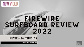 FIREWIRE HYDRONAUT Surfboard Review [upl. by Allehs]