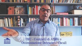 IMU  Contratti di affitto e ottimizzazione detrazioni fiscali [upl. by Adelaja]