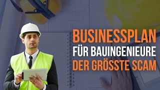 Die Wahrheit über Businesspläne für Bauingenieure Umweltingenieure und sonstige Experten am Bau [upl. by Raymond]