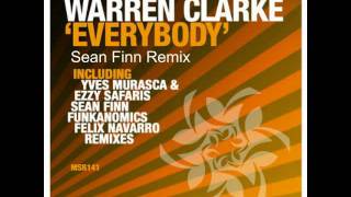 WARREN CLARKE  EVERYBODY Sean Finn Remix [upl. by Airret]