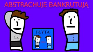 ABSTRACHUJE BANKRUTUJĄ [upl. by Maxwell520]