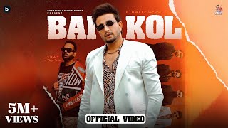 Bai Kol  Official Video  R Nait  JP47  Mad Mix  Punjabi Song 2024 [upl. by Ecnav]