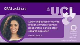 Supporting autistic students through university using a participatory research approach Emine Gürbüz [upl. by Kcirtapnhoj]