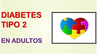 DIABETES TIPO 2 EN ADULTOS  DIABETES MELLITUS [upl. by Eiuqnimod]