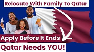 Move To QATAR With Your Family 2024 Qatar Immigration OPEN NOW  Apply Now [upl. by Anelaf]