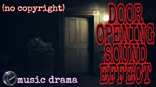 Door opening sound effect for horror videono copyrightmusic drama [upl. by Nirak331]