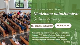 Nabożeństwo  20 niedziela po Trójcy Świętej  13102024  godz 0930 [upl. by Ained]