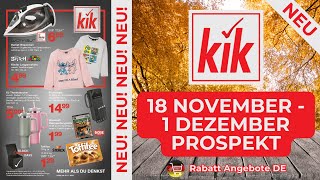 KİK Prospekt Werbung  Rabatt Angebote DE  Prospekt Gültig von 18112024 [upl. by Oreste]