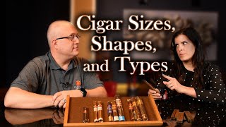 Cigar Shapes Sizes and Types Explained [upl. by Eicaj]