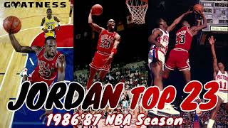 Michael Jordan Top 23 198687 Season [upl. by Nolahc]