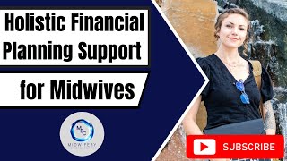 Financial Planning Tips for Midwife  Midwifery Business Consultation [upl. by Janie]