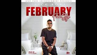 Slick Bwoy FEBRUARY FREESTYLE REMIX PROD BY Drew Beats [upl. by Erlinna]