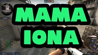 CS GO  Mama iona [upl. by Berger]