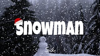 Snowman  Sia  Lyrics 1HOUR [upl. by Oidiple]