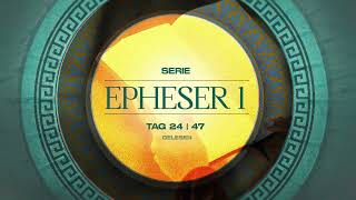 Tag 24 💛 Epheser 18 gelesen [upl. by Ynnel]