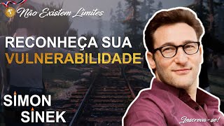 Simon Sinek Dublado  Comece Pequeno e Reconheça Sua Vulnerabilidade [upl. by Enitsahc]