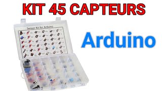 PRESENTATION DU KIT DE 45 CAPTEURS ARDUINO [upl. by Pettifer]