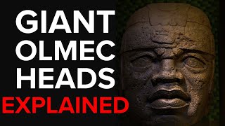 Giant Olmec Heads  Explained [upl. by Michaelina]