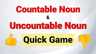 Quick Game  Countable Nouns amp Uncountable Nouns  Basic English Grammar [upl. by Enylecoj]