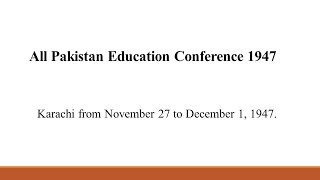 All Pakistan Education conference 1947 [upl. by Sand249]