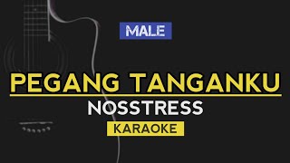 PEGANG TANGANKU  NOSSTRESS Karaoke Acoustic [upl. by Eimmaj360]