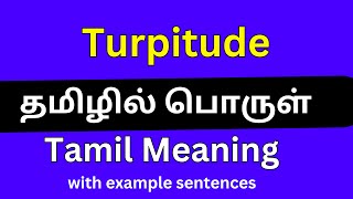 Turpitude meaning in Tamil Turpitude தமிழில் பொருள் [upl. by Siana]