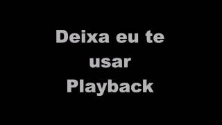 Deixa eu te usar  Playback Sarah Farias [upl. by Brunelle]