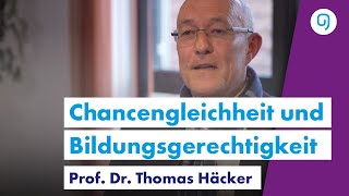 Thomas Häcker Chancengleichheit und Bildungsgerechtigkeit [upl. by Amarillas447]