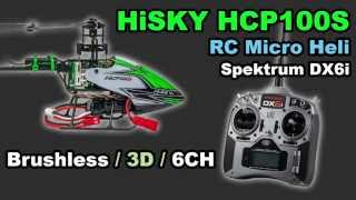 HiSKY HCP100S RC micro brushless helicopter Spektrum DX6i review binding setup [upl. by Gresham]