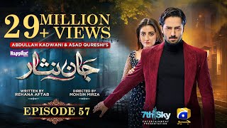 Jaan Nisar Ep 57  Eng Sub  Digitally Presented by Happilac Paints  28th Sep 2024  Har Pal Geo [upl. by Lillywhite]