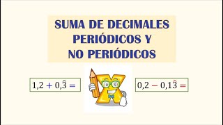 Suma de Decimales periódicos y no periódicos Ejemplos [upl. by Rochester180]