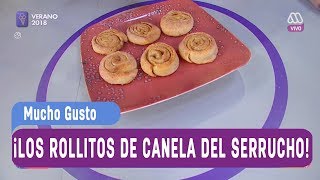 ¡Ricos rollitos de canela al estilo del Serrucho  Mucho gusto 2018 [upl. by Schaab688]